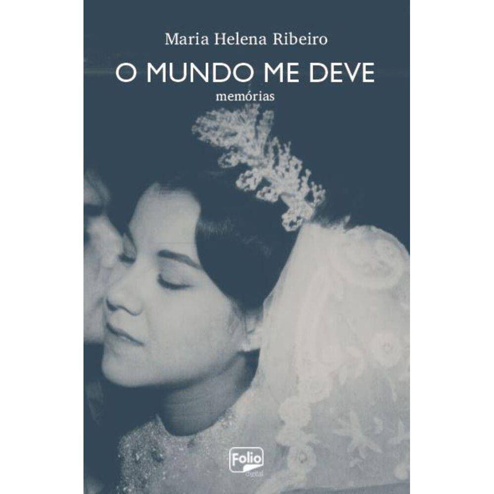 O mundo me deve - Memórias