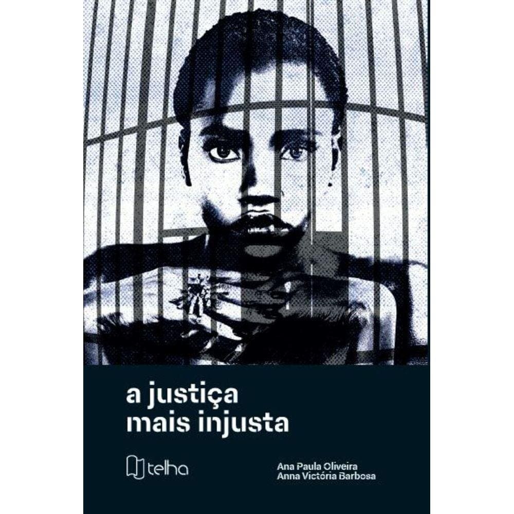A justiça mais injusta