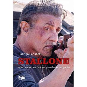 Stallone - E as coisas que ficaram guardadas no porão