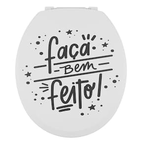 Assento Sanitário Oval Almofadado Decorado Frase "Faça Bem Feito" Astra Branco