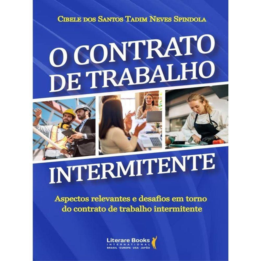 O Contrato De Trabalho Intermitente