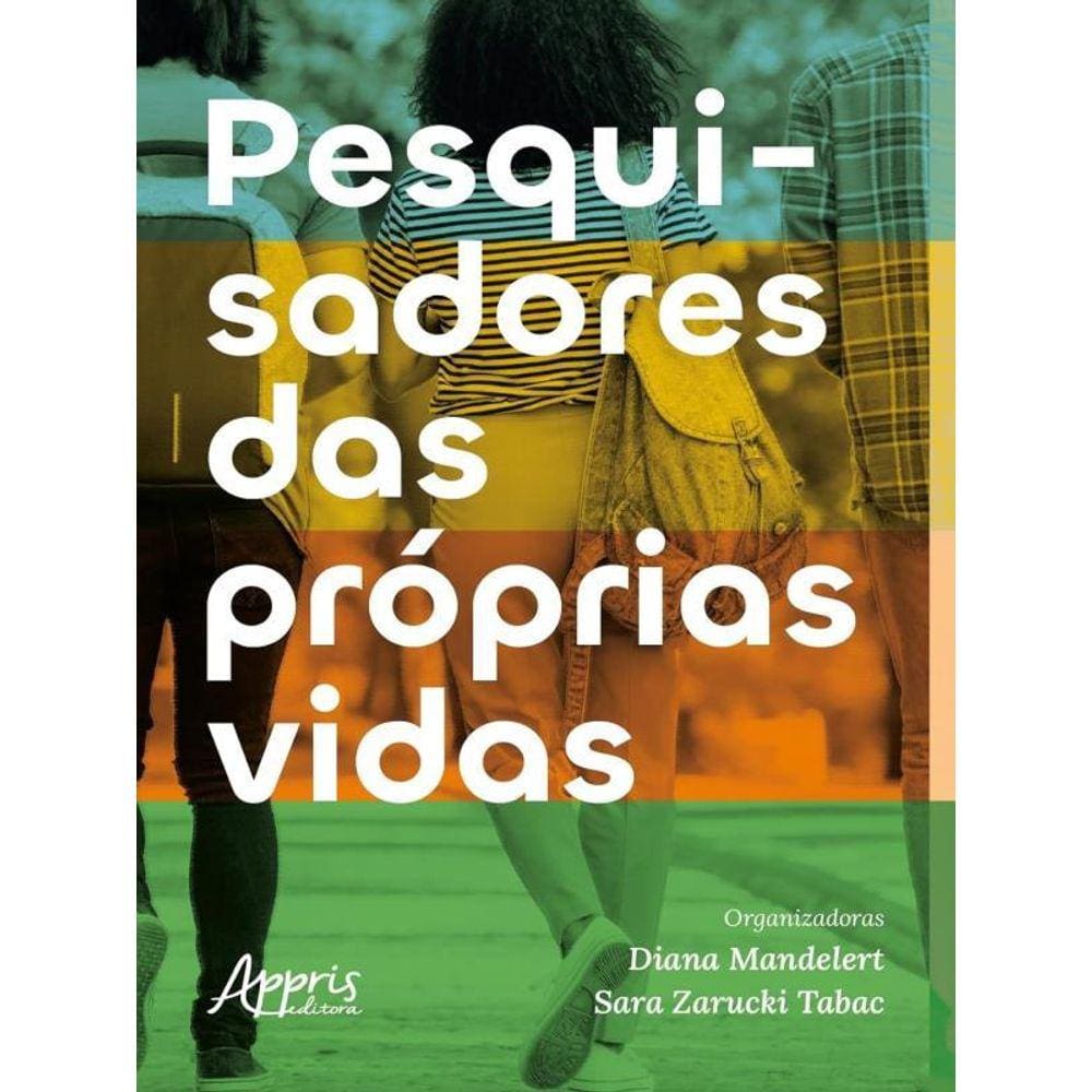 Pesquisadores Das Próprias Vidas