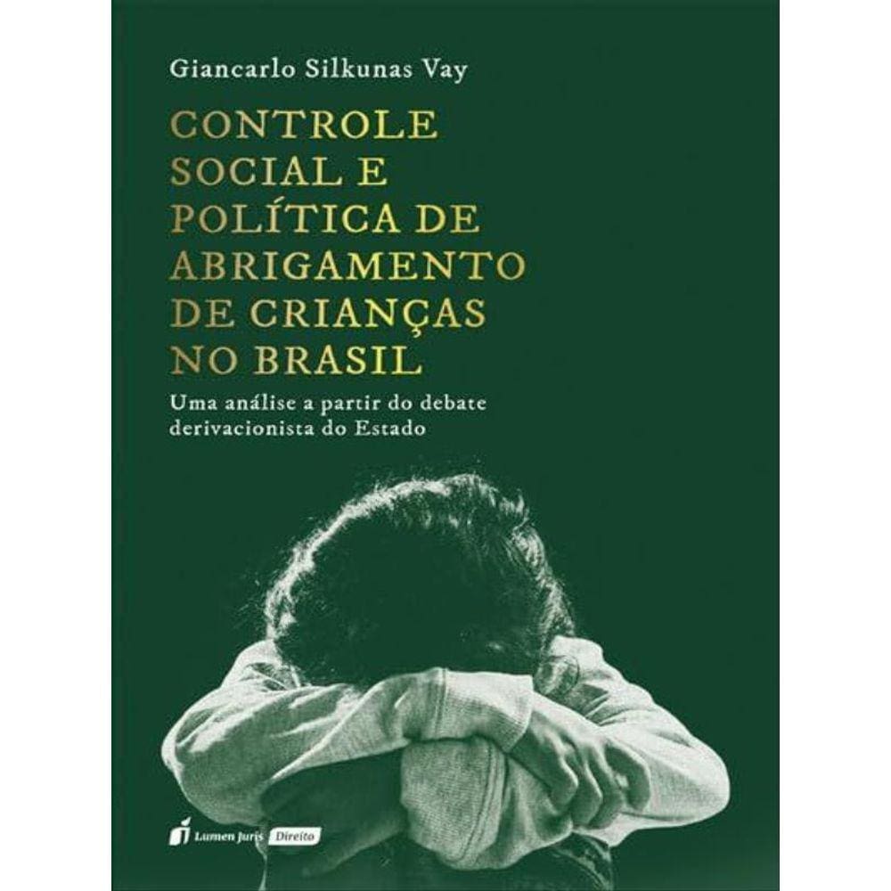 Controle Social E Política De Abrigamento De Crianças No Brasil - 2023
