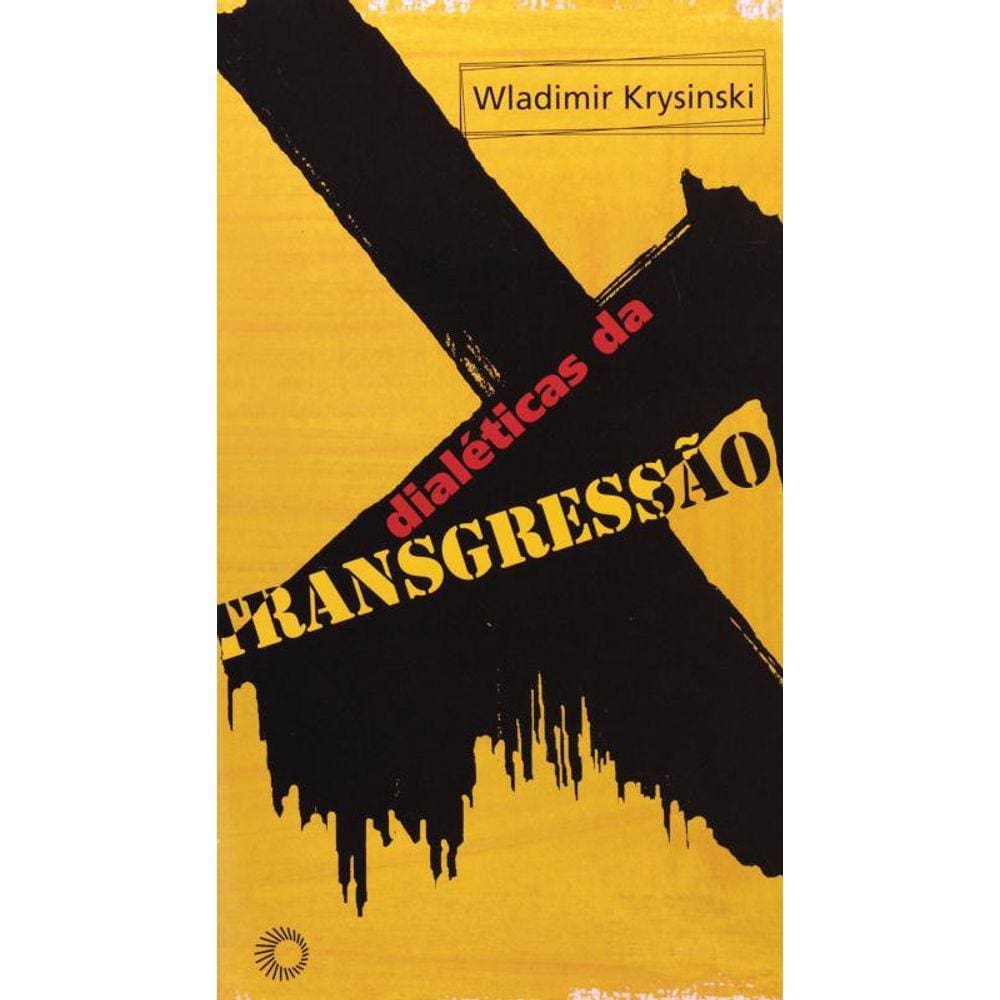 Dialéticas da transgressão