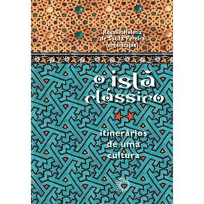 O Islã clássico: itinerários de uma cultura
