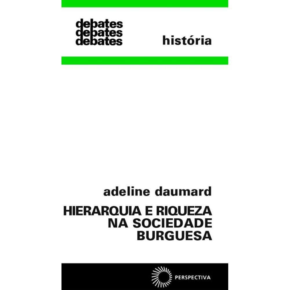 Hierarquia e riqueza na sociedade burguesa