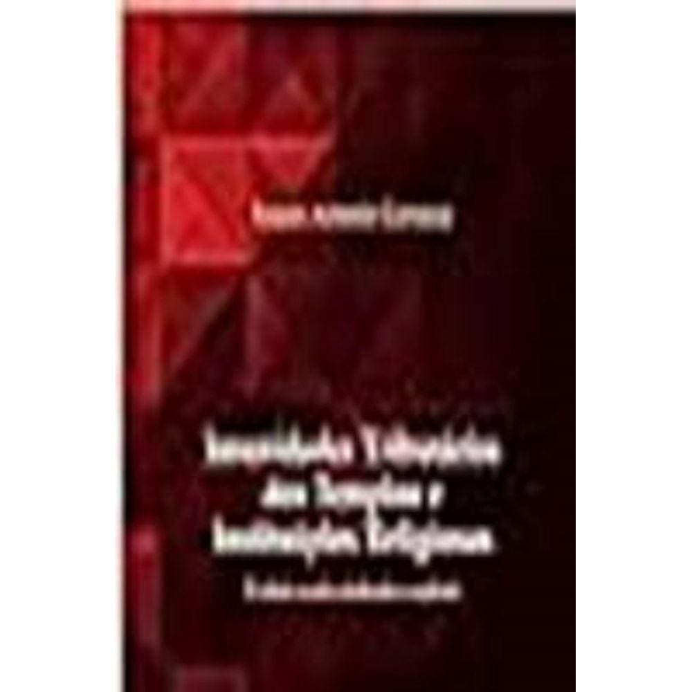 Imunidades Tributárias dos Templos e Instituições Religiosas - 02Ed/23