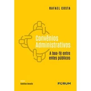 Convênios Administrativos - A Boa-Fé Entre Entes Públicos