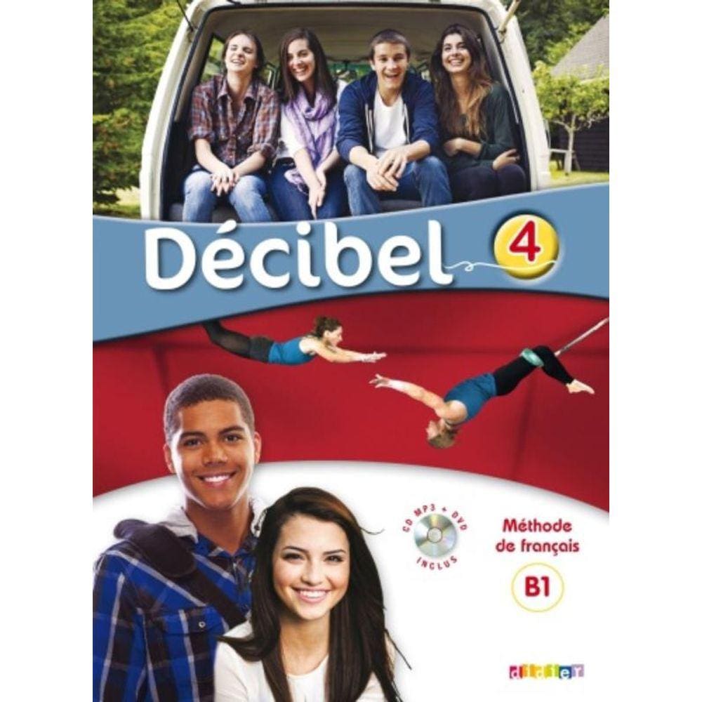 Decibel 4 (B1.1) - Livre Eleve + Cd Mp3 + Dvd