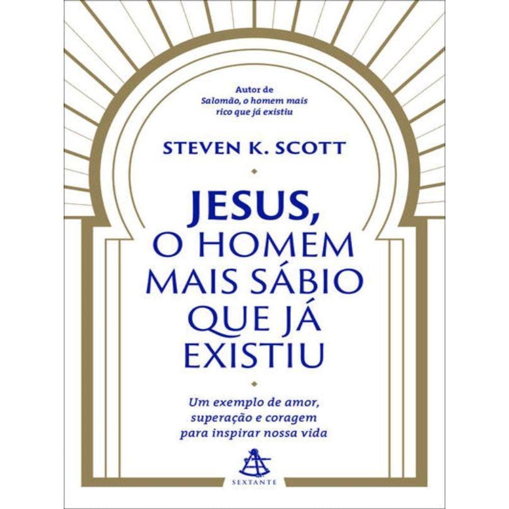 Jesus, O Homem Mais Sábio Que Já Existiu