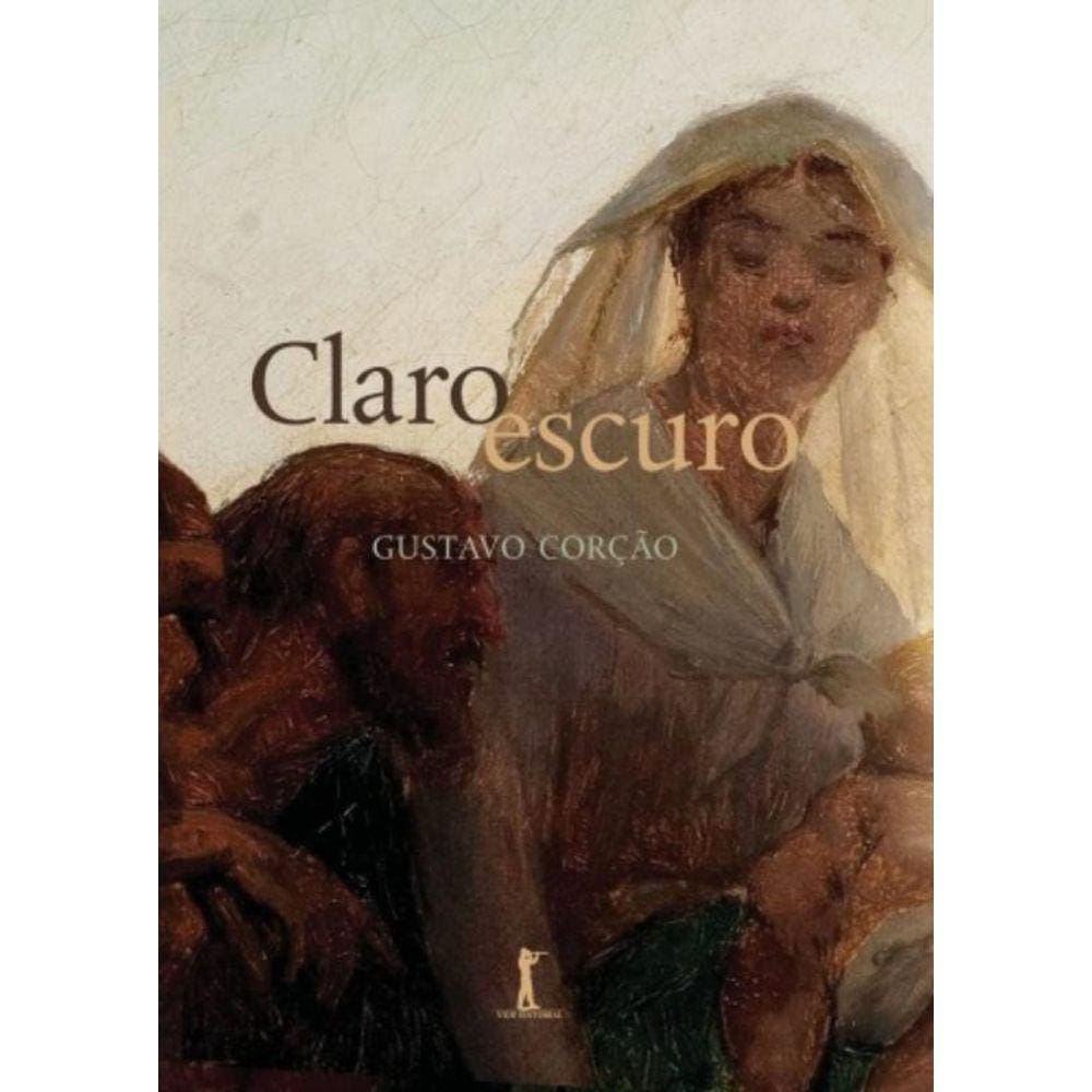 Claro Escuro - Ensaios Sobre Casamento, Divórcio, Amor, Sexo E Outros Assuntos