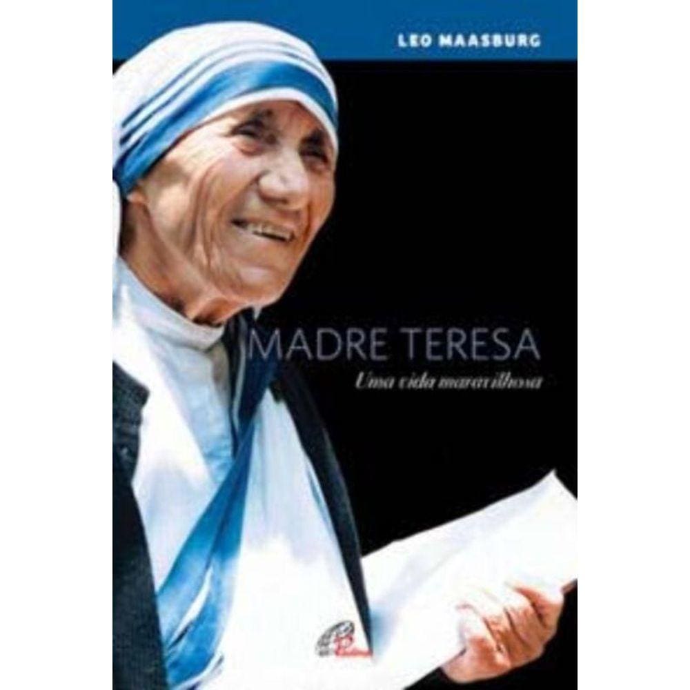 Madre Teresa: Uma Vida Maravilhosa