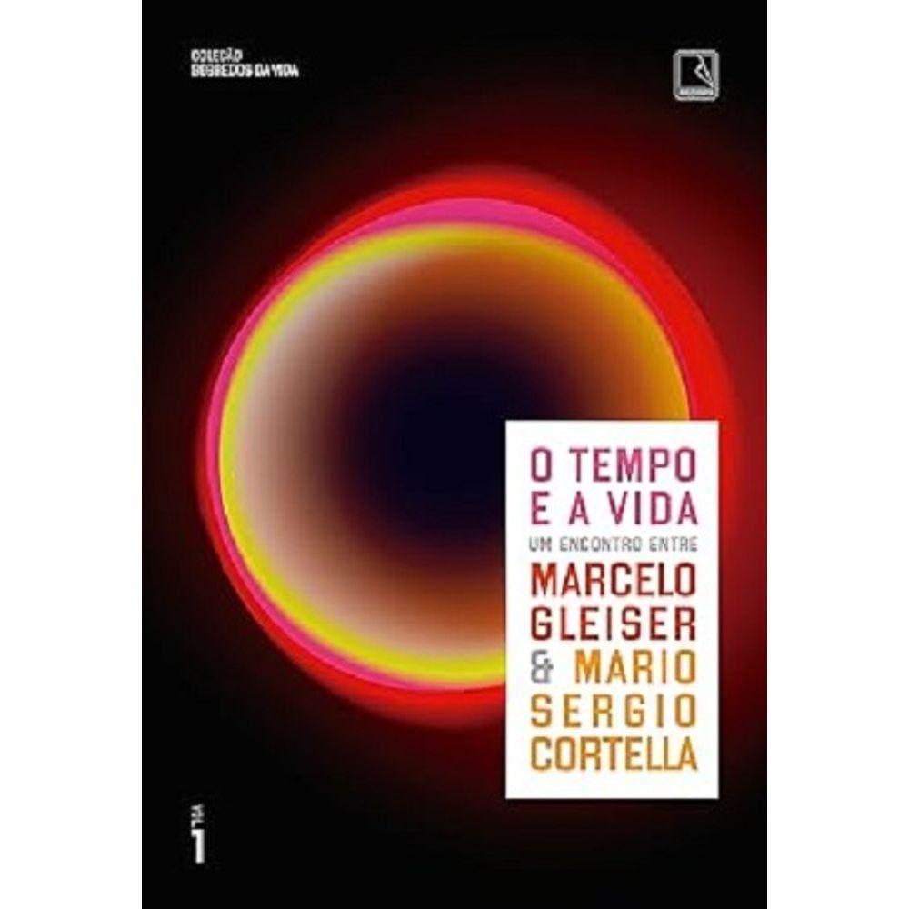 O tempo e a vida (Vol. 1 Segredos da vida)