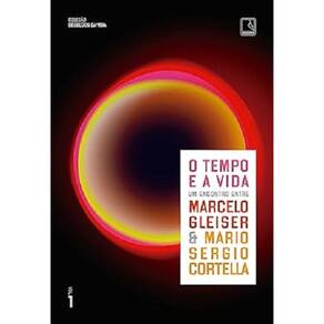 O tempo e a vida (Vol. 1 Segredos da vida)