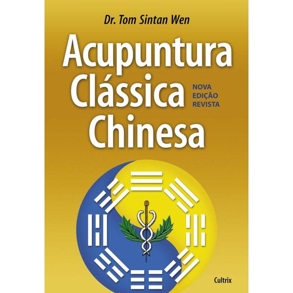 Acupuntura Clássica Chinesa