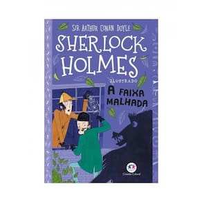 Sherlock Holmes Ilustrado - A Faixa Malhada