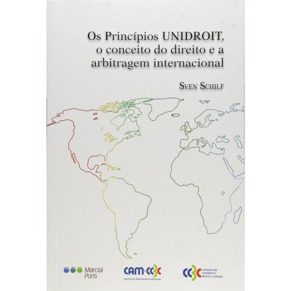 Os Princípios Unidroit, O Cenceito Do Direito E A Arbitragem Internacional - 2015