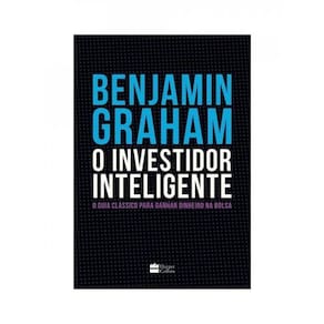O Investidor Inteligente | A Bíblia Do Mercado De Ações