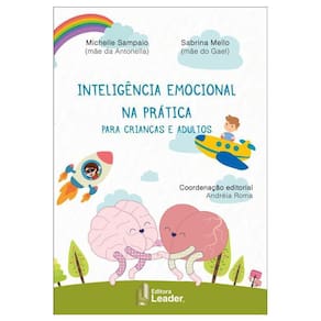 Inteligência Emocional na Prática - Sampaio e Mello 112 pgs.