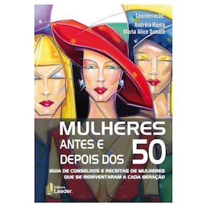 Livro Mulheres Antes E Depois Dos 50