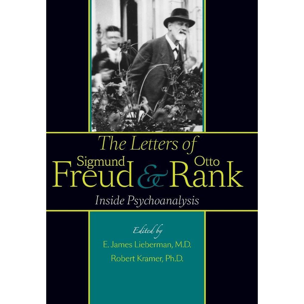 The Letters of Sigmund Freud and Otto Rank