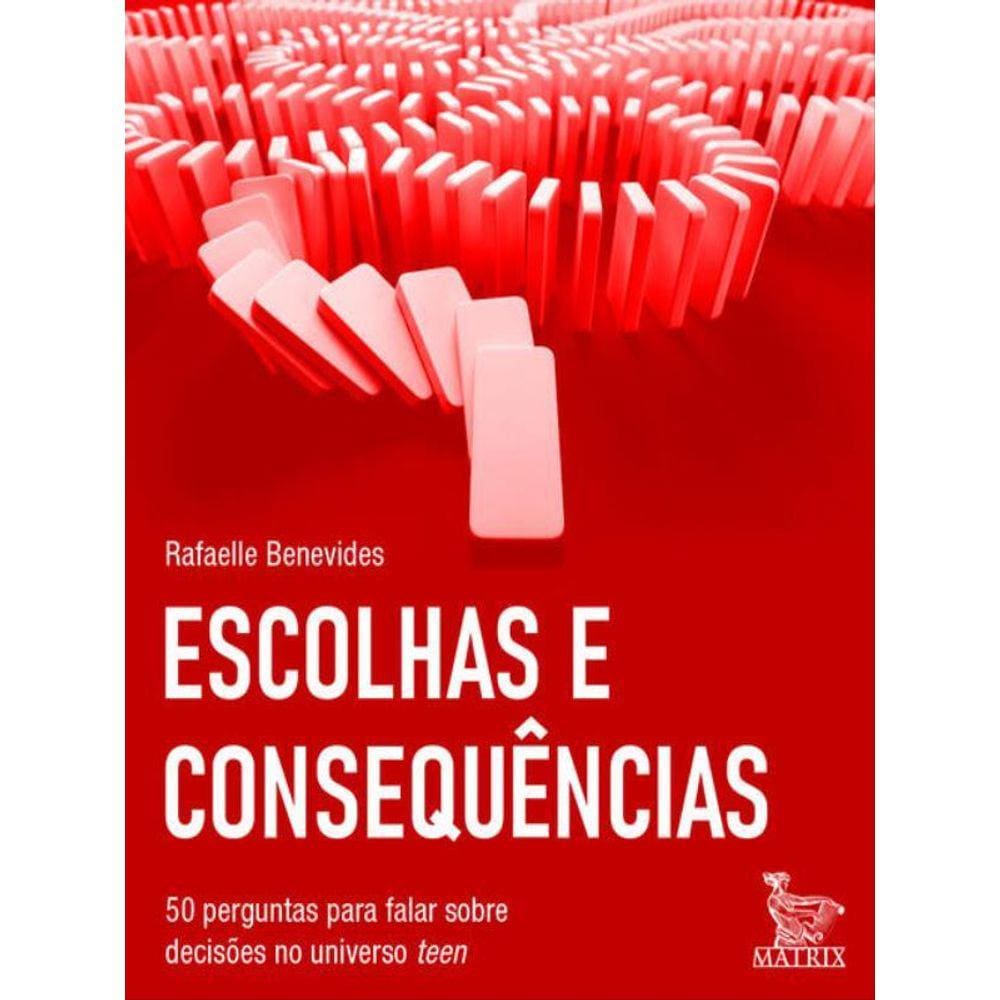 Escolhas E Consequências