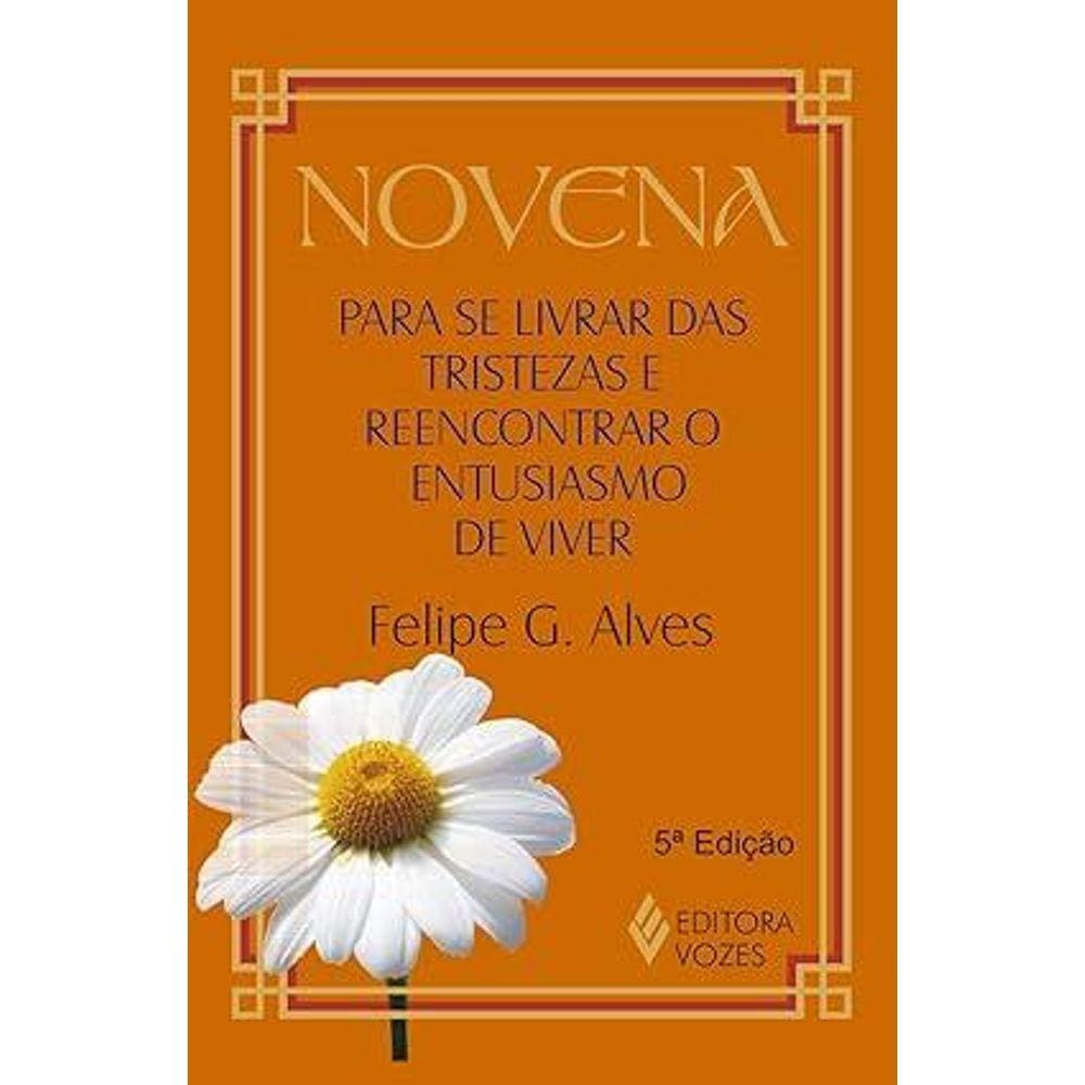 Novena para se livrar das tristezas e reencontrar o entusiasmo de viver