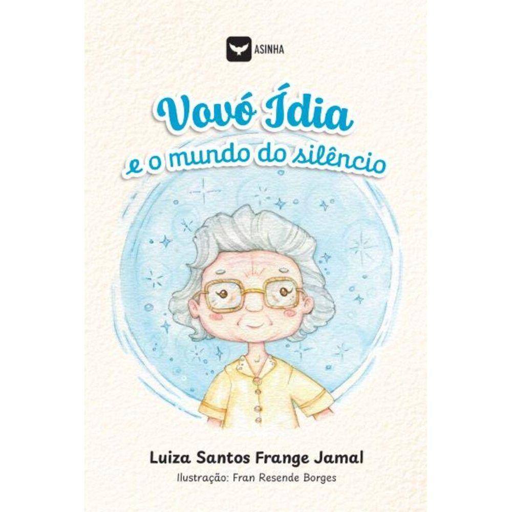 Vovó Ídia e o mundo do silêncio