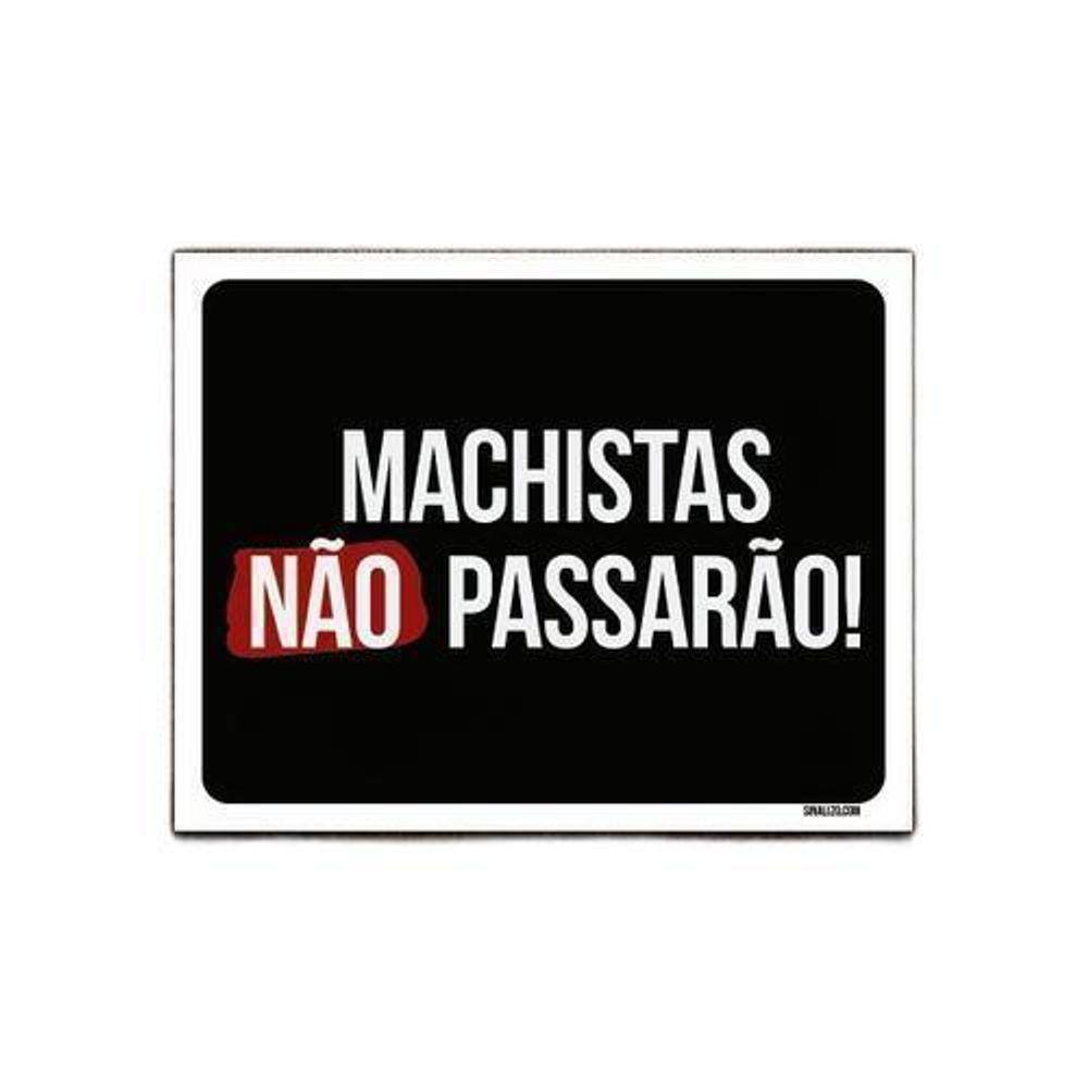 Kit 3 Placas Decorativa - Machistas Não Passarão