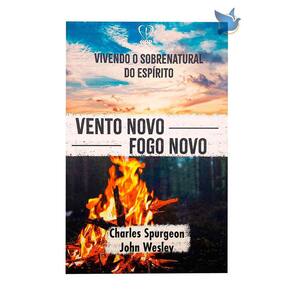 Livro Vento Novo, Fogo Novo Spurgeon, Wesley Baseado Na