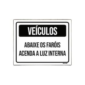 Kit 5 Placas Veículos Abaixe Faróis Acenda Luz Interna