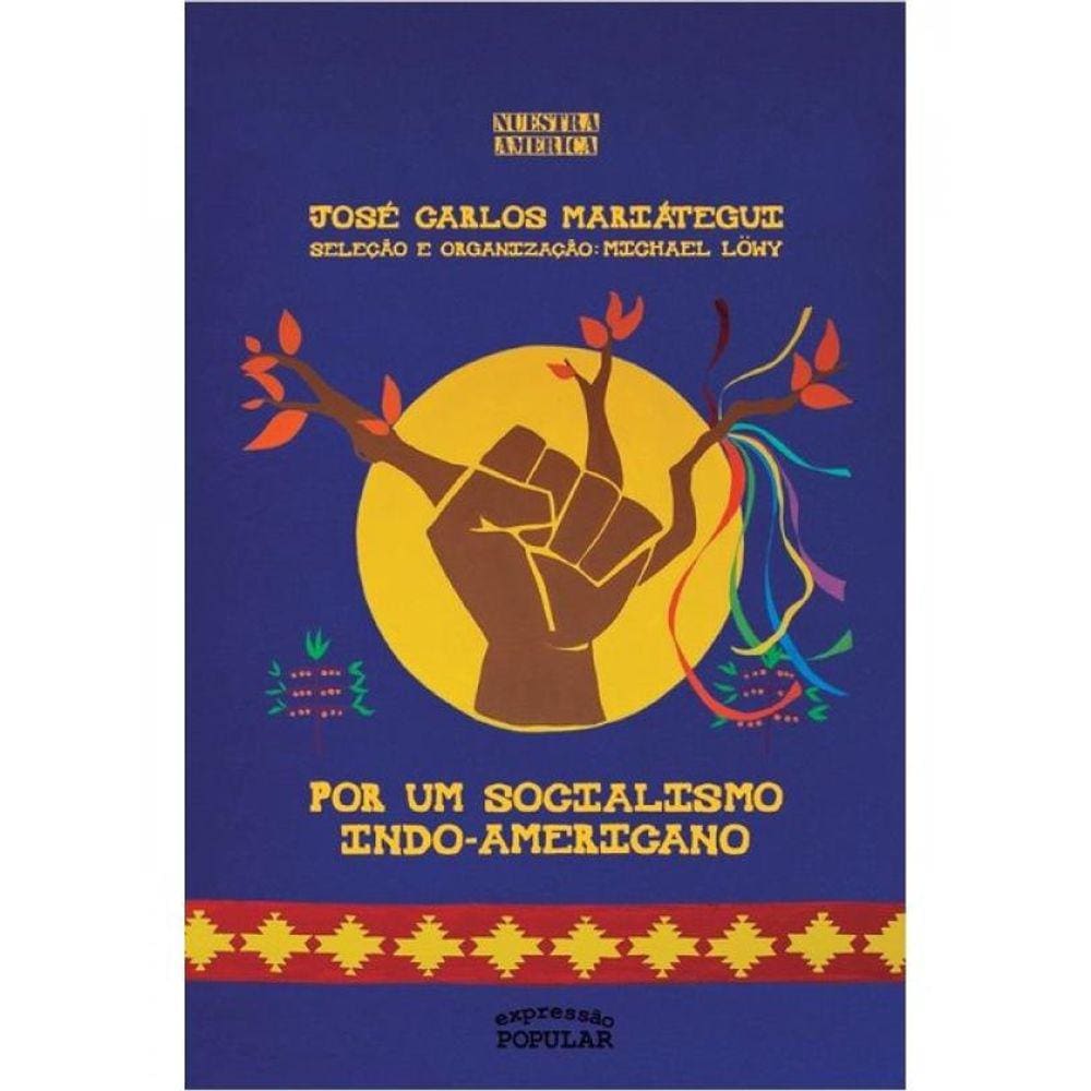 Por Um Socialismo Indo-Americano