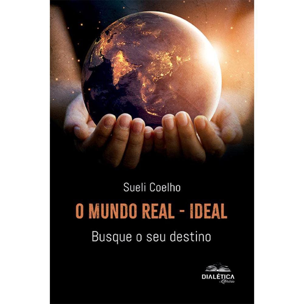 O Mundo Real - Ideal - Busque o seu destino