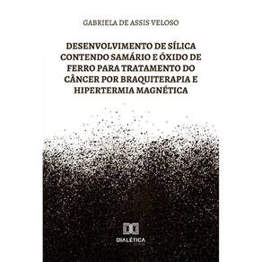 Desenvolvimento de sílica contendo samário e óxido de ferro para tratamento do câncer por braquiterapia e hipertermia magnética
