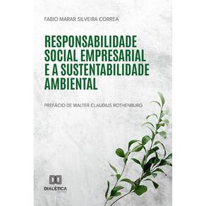 Responsabilidade social empresarial e a sustentabilidade ambiental