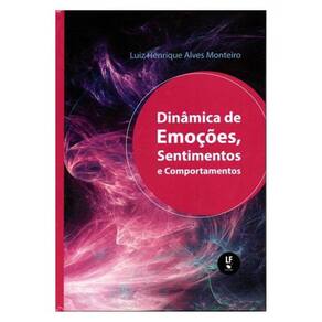Dinâmica De Emoções, Sentimentos E Comportamentos