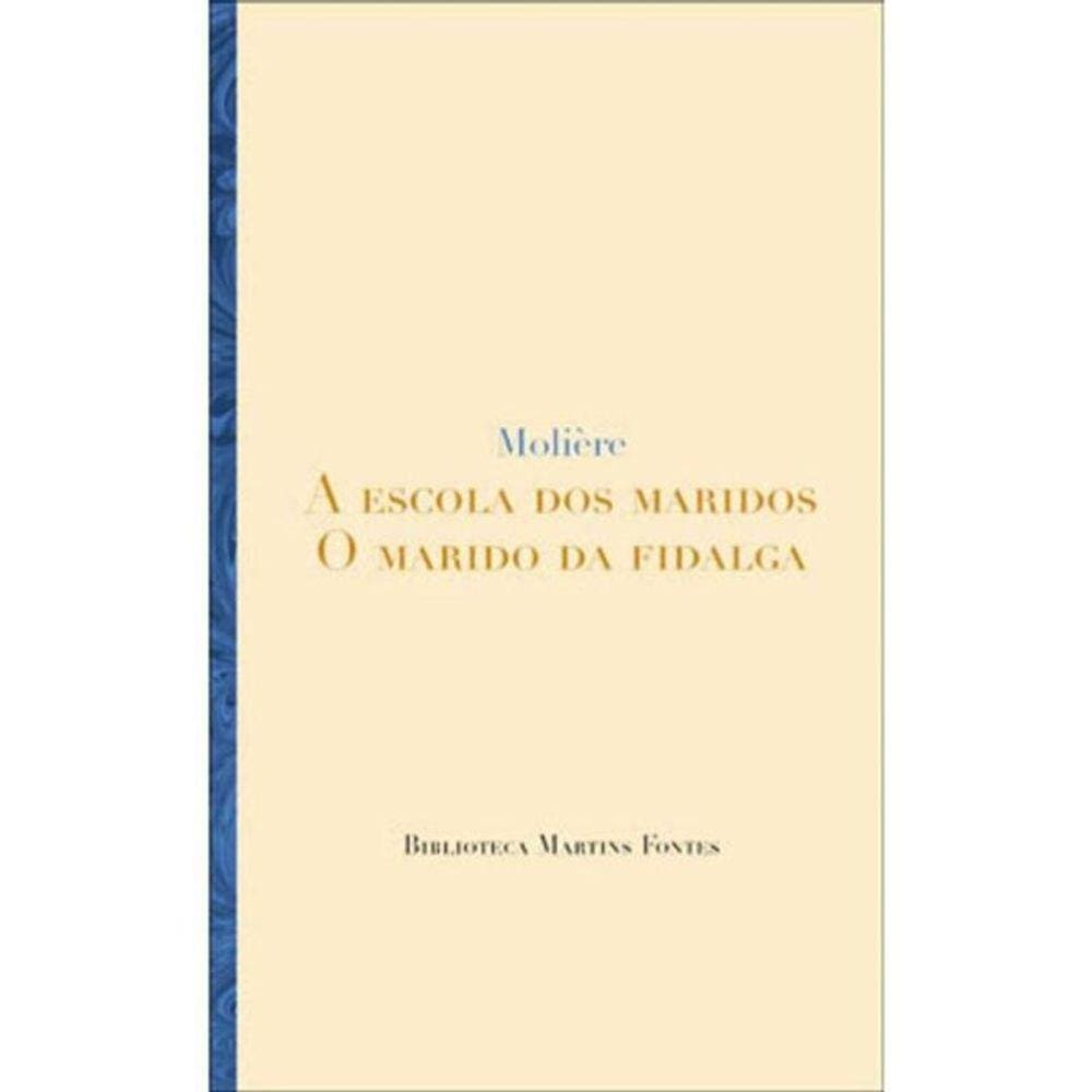 Escola Dos Maridos, A | Marido Da Fidalga, O