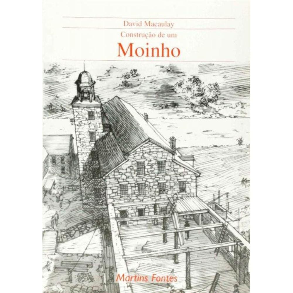 Construcao De Um Moinho