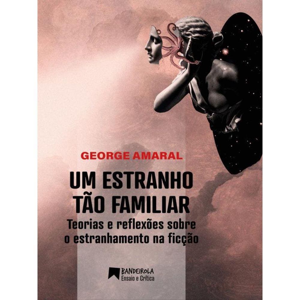 Um Estranho Tão Familiar