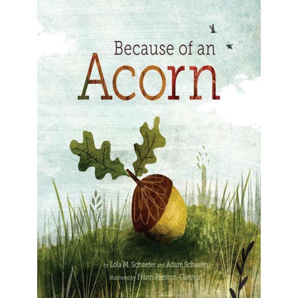 Because Of An Acorn