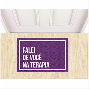 Tapete Capacho Para Porta, Falei Na Terapia De Você.