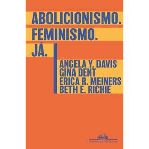Abolicionismo. Feminismo. Ja.