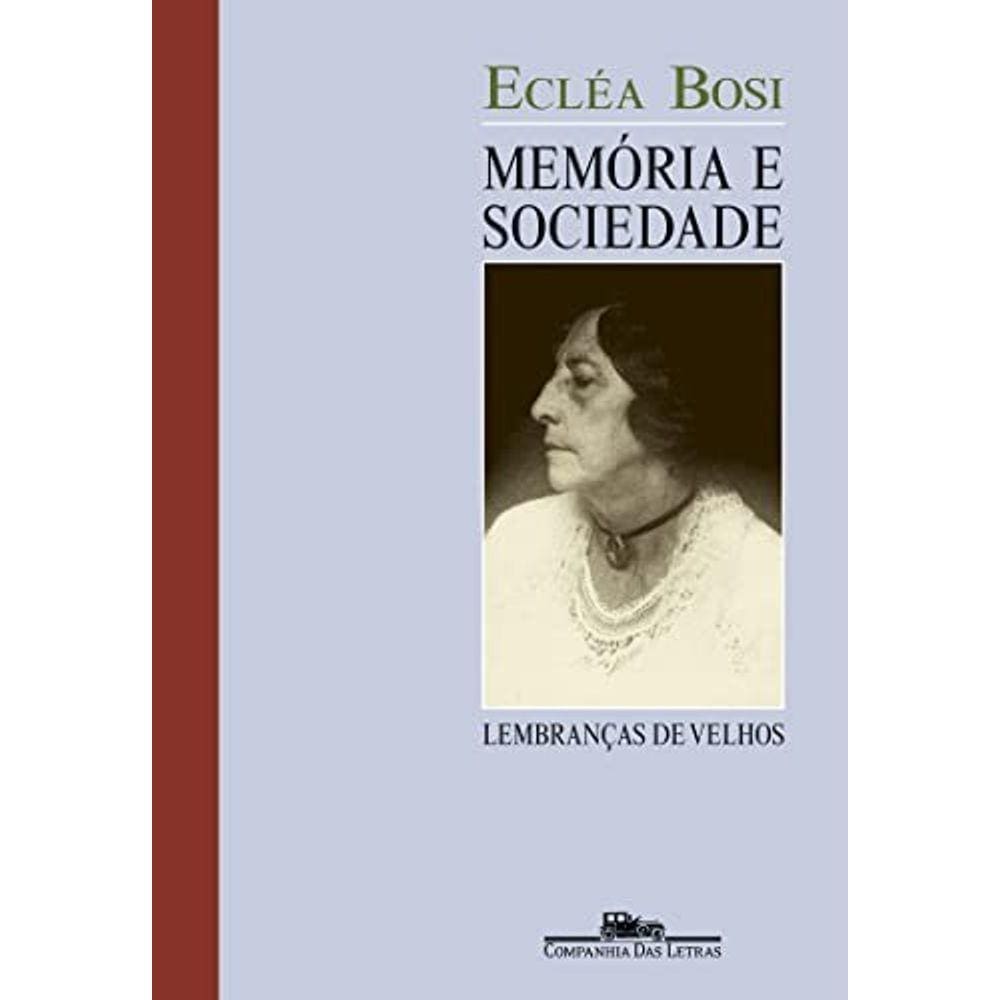 Memoria E Sociedade: Lembrancas De Velho