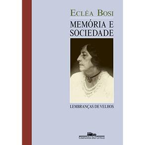 Memoria E Sociedade: Lembrancas De Velho