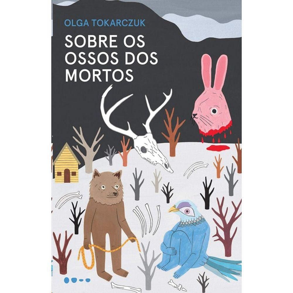 Sobre Os Ossos Dos Mortos