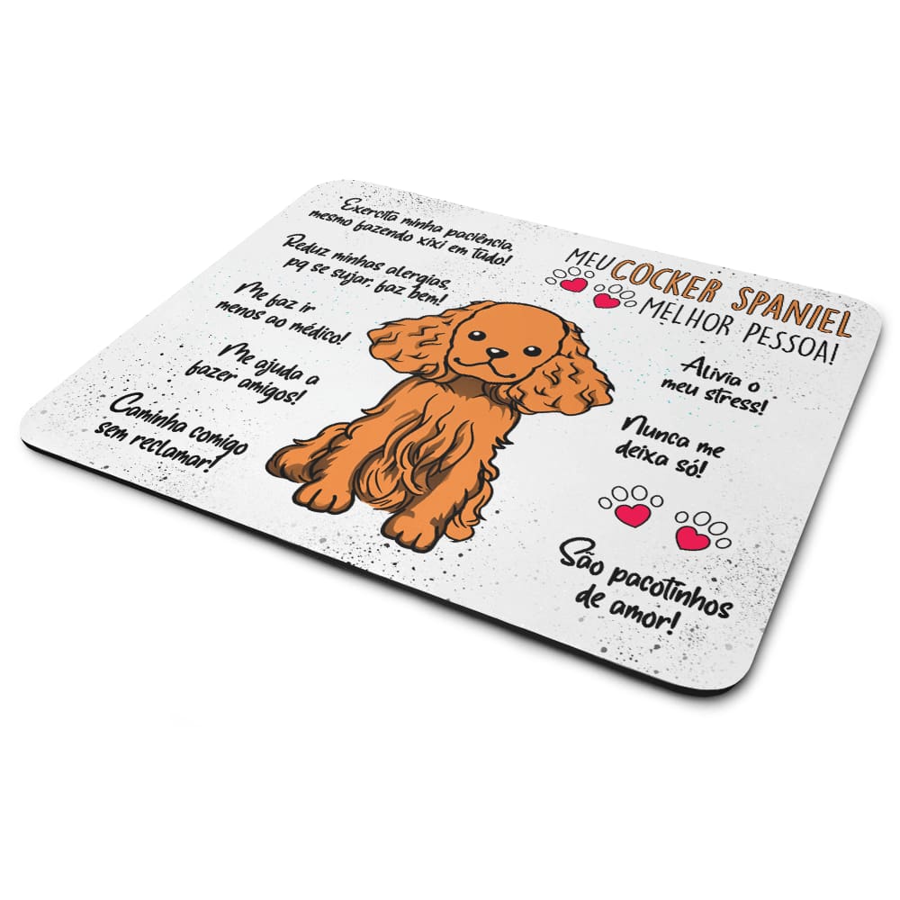 Mouse Pad Dog - Meu Cocker Spaniel, melhor pessoa!
