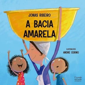 Bacia Amarela - Fantasia por Jonas Ribeiro - Ciranda Escola