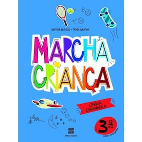 Marcha Crianca Espanhol 3 Ano - 03Ed/20