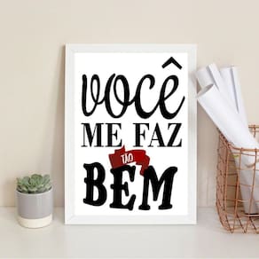 Quadro Decorativo Você Me Faz Tão Bem 24X18Cm