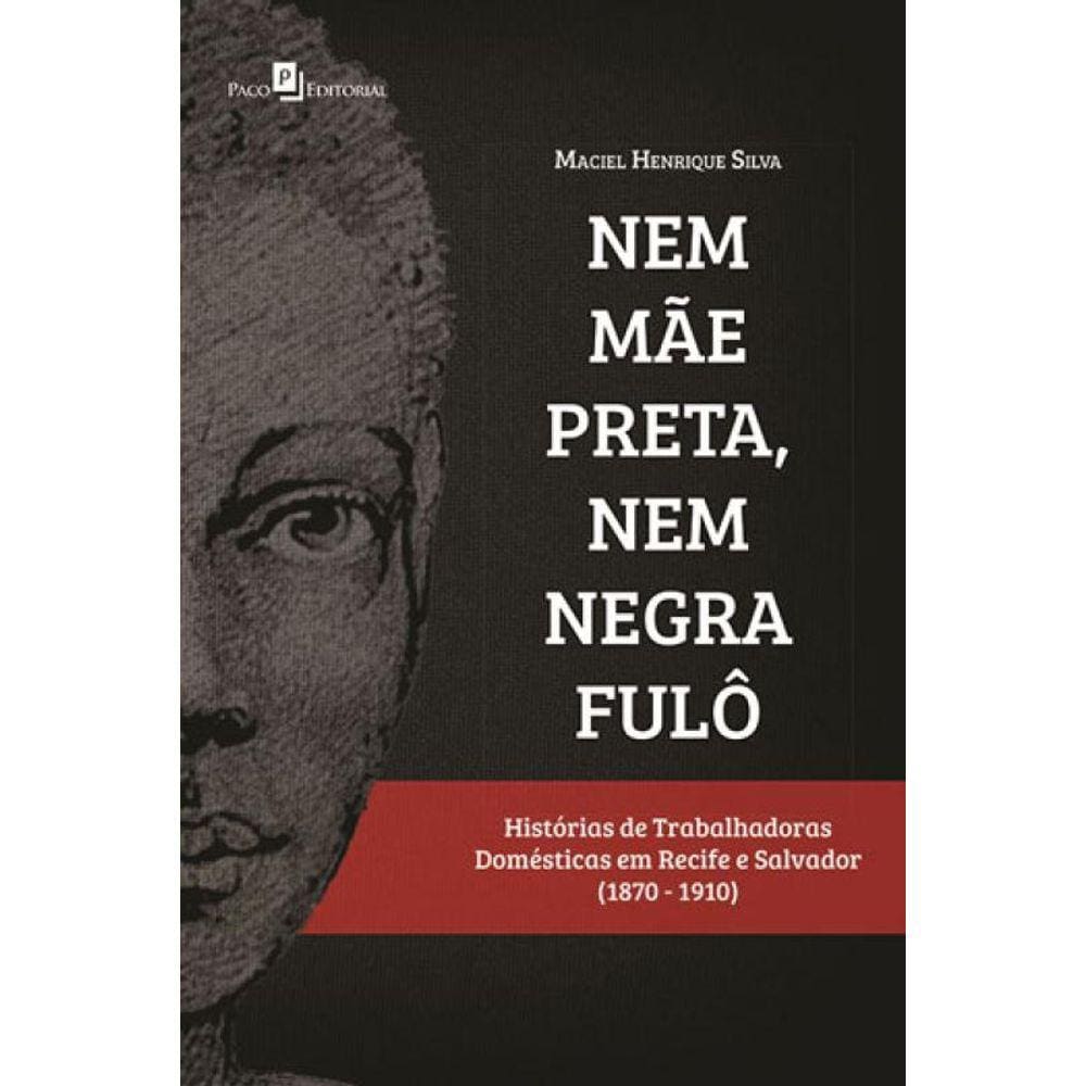Nem Mãe Preta, Nem Negra Fulô